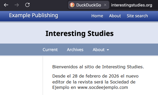 Mensaje en la página web de una revista acerca del cambio de editor. Se lee: Bienvenidos al sitio de Interesting Studies. Desde el 28 de febrero de 2026 el nuevo editor de la revista será la Sociedad de Ejemplo en www.socdeejemplo.com